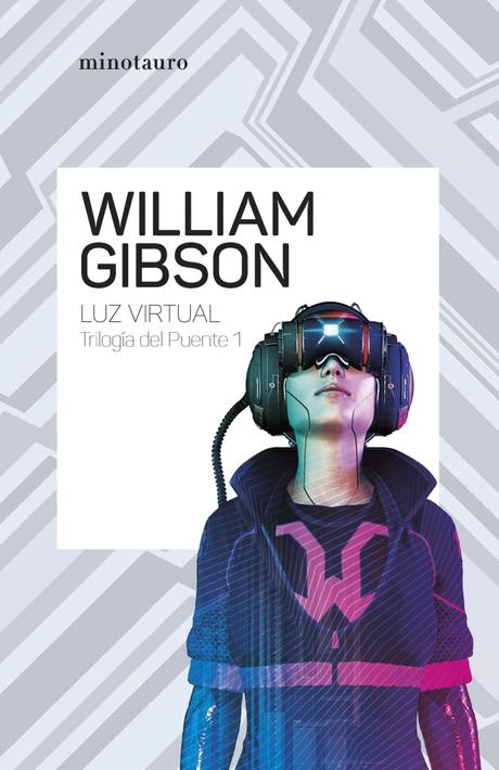 Reseña de «Luz virtual» de William Gibson: Hastío social y realidad virtual