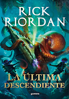 Reseña #897 - La última descendiente, Rick Riordan