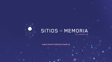 Innvented crea memoriablockchanin.uy junto a sitios de memoria Innvented crea memoriablockchanin.uy junto a sitios de memoria