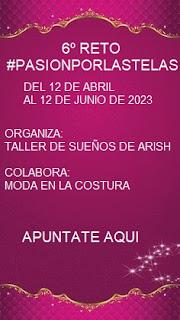 SEXTA EDICION RETO #PASIONPORLASTELAS SEXTA EDICION RETO #PASIONPORLASTELAS