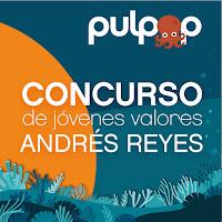 Pulpop 2023 anuncia el Concurso de Jóvenes Valores Andrés Reyes