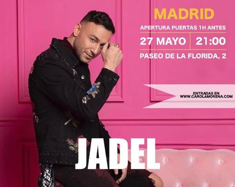 ¡El próximo 27 de mayo no te puedes perder a Jadel en concierto! ¡El próximo 27 de mayo no te puedes perder a Jadel en concierto!