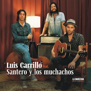 LUIS CARRILLO: 'LA MANZANA' CON SANTERO Y LOS MUCHACHOS LUIS CARRILLO: 'LA MANZANA' CON SANTERO Y LOS MUCHACHOS