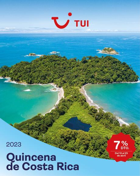 7% de descuento en toda la programación de Costa Rica, la última campaña de TUI 7% de descuento en toda la programación de Costa Rica, la última campaña de TUI