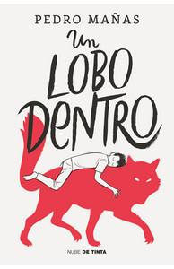 «Un lobo dentro», de Pedro Mañas