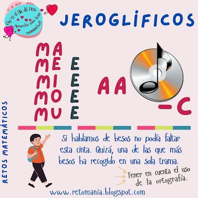 JEROGLÍFICOS Desafío matemático, Reto matemático, Problema matemático, Día del Beso, Día mundial del Beso, Día Internacional del Beso, Jeroglíficos