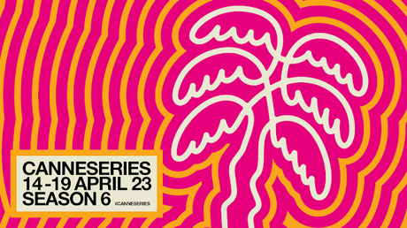 Canneseries 2023: Comienza la competición