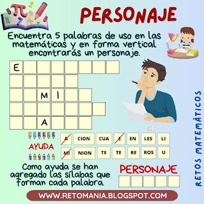 EL PERSONAJE Desafío matemático, Reto matemático, Problema matemático, Euler, Matemática, Día de las matemáticas, Problemas de lógica, Problemas de ingenio, Juego de letras, Juego de palabras, Palabra oculta, El Personaje