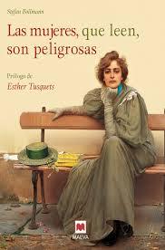 #MUJER:  |   #StefanBollmann:   ¿Son peligrosas las mujeres que #leen? | #Libros #Lecturas