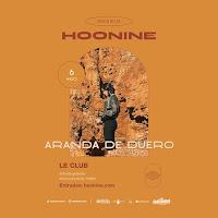 Concierto de Hoonine en Le Club de Aranda de Duero el 6 de Mayo