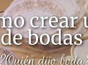 Cómo Crear Lista Bodas Ideal