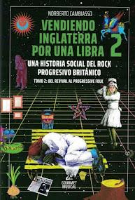 VENDIENDO INGLATERRA POR UNA LIBRA - Una historia social del Rock Progresivo Británico