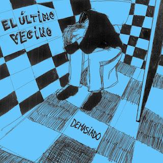 EL ÚLTIMO VECINO: 'DEMASIADO'