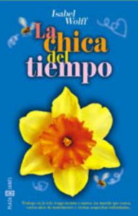 La chica del tiempo - Isabel Wolff