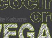 Inauguramos nueva sección Create&Share;: Cocina Creativa Vegana