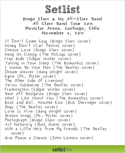 Ringo Starr Setlist Movistar Arena, Santiago, Chile 2011