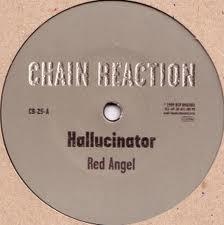 Hallucinator - Red Angel (Chain Reaction-25-,1999)