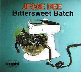 Jesse Dee – Bittersweet Batch