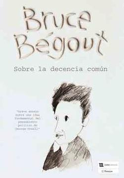 Entrevista a Bruce Bégout: 