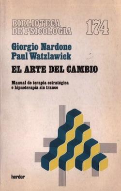 El arte del cambio, Watzlawick, Paul y Nardone, Giorgio (descargar)