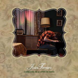 Confesiones de un artista de mierda (Iván Ferreiro)