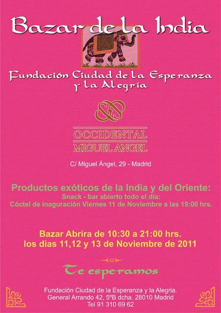 Bazar de la India en el Hotel Miguel Ángel. Desde hoy viernes 11 hasta el domingo 13 de 10:30 a 21:00 A beneficio de   los proyectos de la Fundación Ciudad de la Esperanza y Alegría.