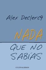 'Nada que no sabías', de Alex Declercq