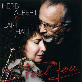 Herb Alpert & Lani Hall - I Feel You (2011)