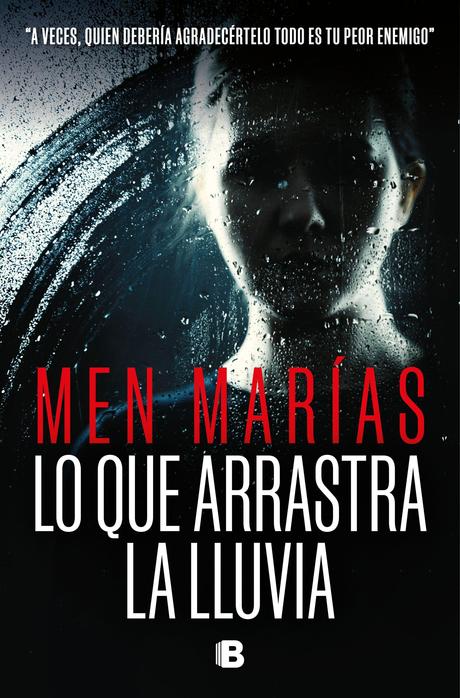 LO QUE ARRASTRA LA LLUVIA - MEN MARÍAS
