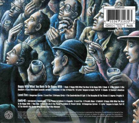King Crimson - Happy With What You Have To Be Happy With - Level Five - Elektrik (Live In Japan, 2003) (2021) King Crimson - Happy With What You Have To Be Happy With - Level Five - Elektrik (Live In Japan, 2003) (2021)