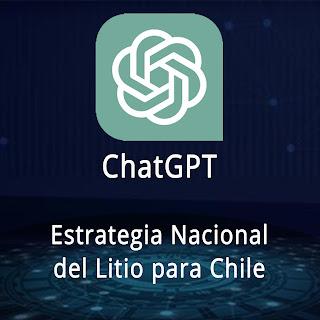 La estrategia nacional del Litio que debería seguir Chile según la inteligencia artificial de ChatGPT