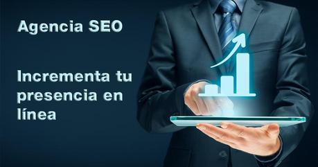 Contrata una Agencia SEO e incrementa tu presencia en línea