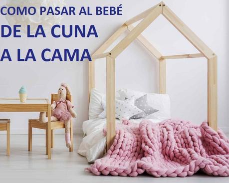 como pasar al bebe de cuna a la cama como pasar al bebe de cuna a la cama