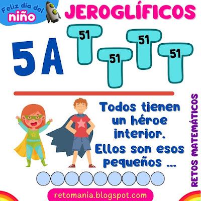 Acertijos, Acertijos con solución, Desafíos matemáticos, Retos matemáticos, Problemas matemáticos, Retos de lógica, Retos visuales, Retos virales, Retos mentales, Jeroglíficos, Jeroglíficos con solución, Niño, Día del Niño, Día Internacional del Niño,  Jeroglíficos escolares, Jeroglíficos para niños