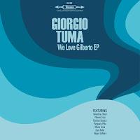 Giorgio Tuma estrena We love Gilberto EP con Elefant Records