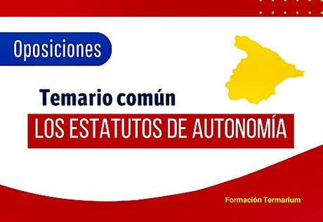 Temario común de oposiciones gratis, los estatutos de autonomía