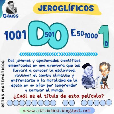 JEROGLÍFICOS Desafíos matemáticos, Retos matemáticos, Problemas matemáticos, Gauss, Día de Gauss, Grandes matemáticos, Jeroglíficos, Jeroglíficos con solución, Jeroglíficos escolares, Retos visuales, Retos virales