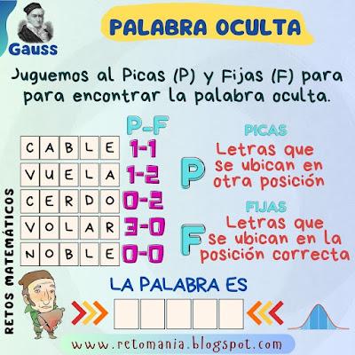 PALABRA OCULTA Desafíos matemáticos, Retos matemáticos, Problemas matemáticos, Gauss, Día de Gauss, Grandes matemáticos, Juego de palabras, Picas y Fijas, Descubre la Palabra, Palabra Oculta, Buscapalabras