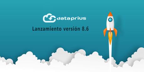 Lanzamiento de la versión 8.6 de Dataprius