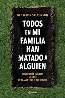 Todos en mi familia han matado a alguien. Benjamin Stevenson