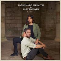 Escuchando Elefantes estrenan Lay me down con Glen Hansard
