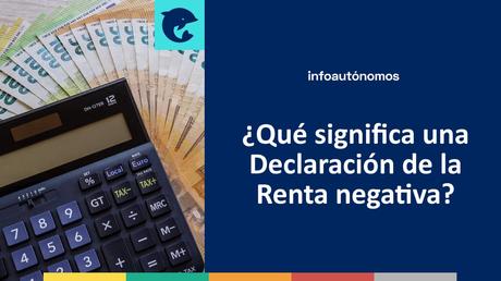 Declaración Renta negativa