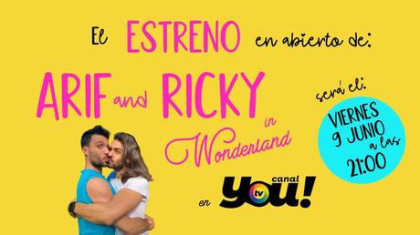 «Arif & Ricky InWonderland» se estrenará en CanalYou!TV en junio