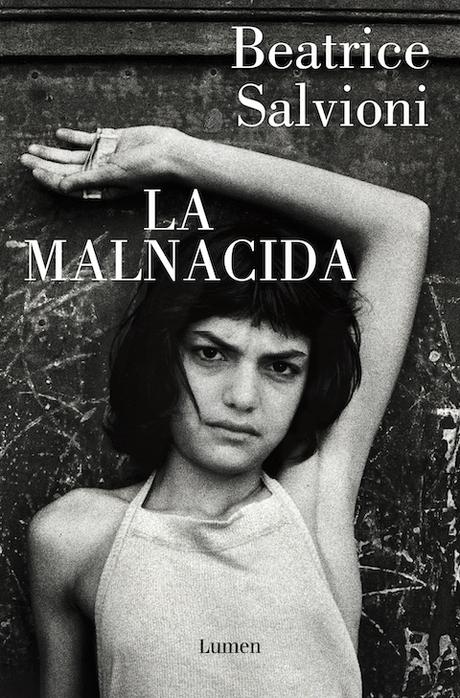 “LA MALNACIDA” de Beatrice Salvioni