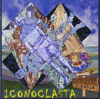 Iconoclasta - La Granja Humana (2000)