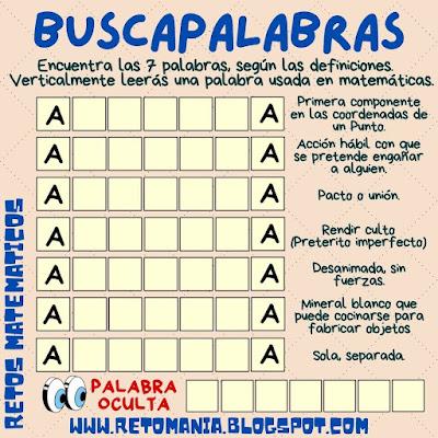 BUSCAPALABRAS Retos matemáticos, Desafíos matemáticos, Problemas matemáticos, Problemas para pensar, Problemas de lógica, Buscapalabras, Palabra oculta, Palabra escondida