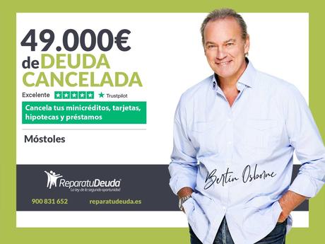 Repara tu Deuda Abogados cancela 49.000€ en Móstoles (Madrid) gracias a la Ley de Segunda Oportunidad