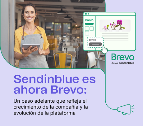 Sendinblue se convierte en Brevo:Reflejando el crecimiento de la compañía y la evolución de la plataforma Sendinblue se convierte en Brevo:Reflejando el crecimiento de la compañía y la evolución de la plataforma