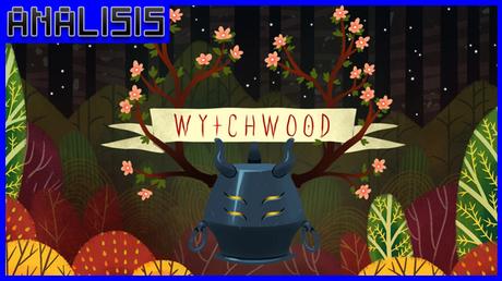 ANÁLISIS: Wytchwood