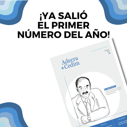 ¡Ya salió el primer número del año de la Revista de Adecra+Cedim! ¡Ya salió el primer número del año de la Revista de Adecra+Cedim!